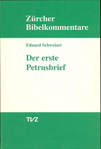 1. Petrusbrief (Zürcher Bibelkommentare. Neues Testament, Band 15)