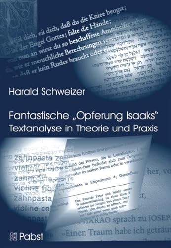 Fantastische "Opferung Isaaks": Textanalyse in Theorie und Praxis (Beispiel Genesis 22)