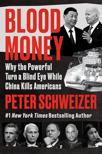 Blood Money: Why the Powerful Turn a Blind Eye While China Kills Americans von Harper
