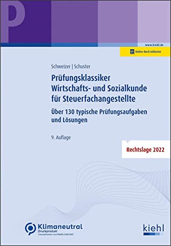 Prüfungsklassiker Wirtschafts- und Sozialkunde für Steuerfachangestellte: Über 130 typische Prüfungsaufgaben und Lösungen von Kiehl Friedrich Verlag G