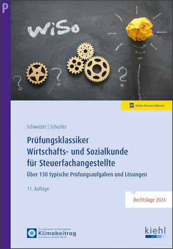 Prüfungsklassiker Wirtschafts- und Sozialkunde für Steuerfachangestellte: Über 130 typische Prüfungsaufgaben und Lösungen von NWB Verlag
