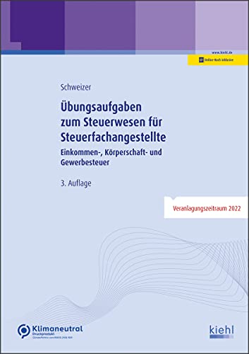 Übungsaufgaben zum Steuerwesen für Steuerfachangestellte: Einkommen-, Körperschaft- und Gewerbesteuer von NWB Verlag