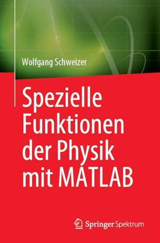 Spezielle Funktionen der Physik mit MATLAB