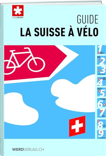 La Suisse à vélo - guide