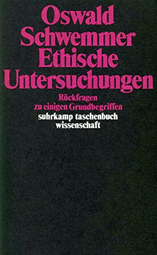 Ethische Untersuchungen: Rückfragen zu einigen Grundbegriffen (suhrkamp taschenbuch wissenschaft) von Suhrkamp Verlag