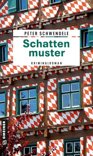 Schattenmuster: Ulm-Krimi (Kommissarin Zita Gehring) von Gmeiner-Verlag