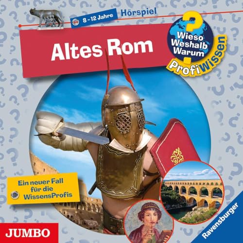 Wieso? Weshalb? Warum? ProfiWissen. Altes Rom: CD Standard Audio Format, Hörspiel