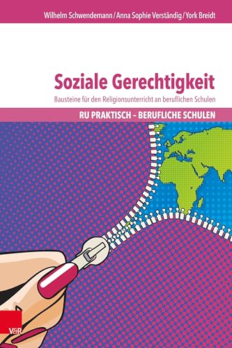 Soziale Gerechtigkeit: Bausteine für den Religionsunterricht an beruflichen Schulen (RU praktisch - Berufliche Schulen) von Vandenhoeck + Ruprecht