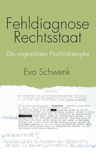 Fehldiagnose Rechtsstaat: Die ungezählten Psychiatrieopfer