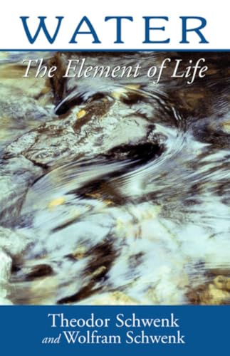 Water: The Element of Life von Steiner Books