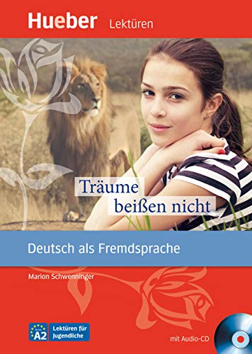 Träume beißen nicht: Deutsch als Fremdsprache / Leseheft mit Audio-CD (Lektüren für Jugendliche) von Hueber