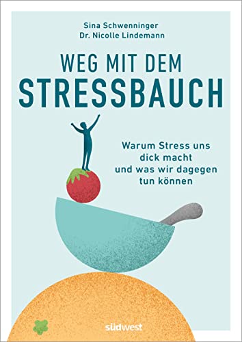 Weg mit dem Stressbauch: Warum uns Stress dick macht und was wir dagegen tun können