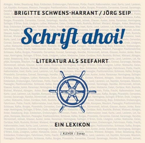 Schrift ahoi!: Literatur als Seefahrt. Ein Lexikon