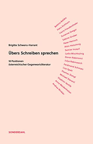 Übers Schreiben sprechen: 18 Positionen österreichischer Gegenwartsliteratur von Sonderzahl Verlagsges.