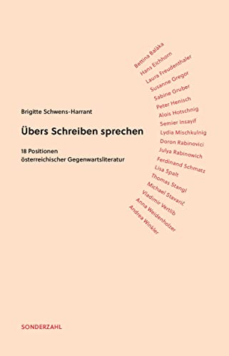 Übers Schreiben sprechen: 18 Positionen österreichischer Gegenwartsliteratur