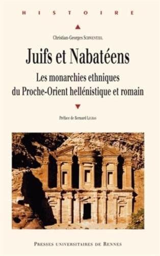 JUIFS ET NABATEENS: Les monarchies ethniques du Proche-Orient hellénistique et romain von PU RENNES