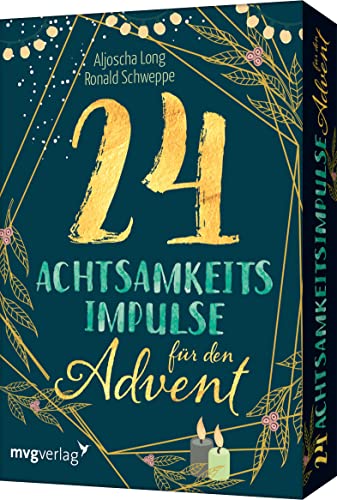 24 Achtsamkeitsimpulse für den Advent: Wertvolle Affirmationen für mehr Gelassenheit, Selbstliebe und Dankbarkeit. Das perfekte Geschenk für die Adventszeit im Kartenformat