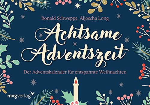Achtsame Adventszeit. Hardcover-Ausgabe: Der Adventskalender für entspannte Weihnachten. Mit Türchen zum Aufschneiden
