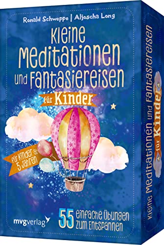 Kleine Meditationen und Fantasiereisen für Kinder: 55 einfache Übungen zum Entspannen – für Kinder ab 5 Jahren. Achtsamer Umgang mit Reizüberflutung und Stress für mehr innere Ruhe Kleine Meditationen und Fantasiereisen für Kinder: 55 einfache Übungen zum Entspannen – für Kinder ab 5 Jahren. Achtsamer Umgang mit Reizüberflutung und Stress für mehr innere Ruhe