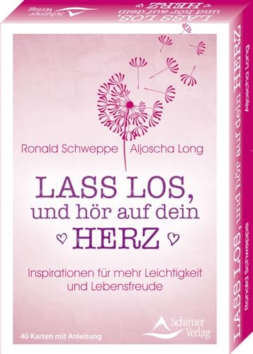 Lass los, und höre auf dein Herz- Inspirationen für mehr Leichtigkeit und Lebensfreude: - 40 Karten mit Anleitung von Schirner Verlag