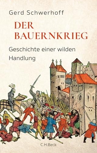 Der Bauernkrieg: Eine wilde Handlung