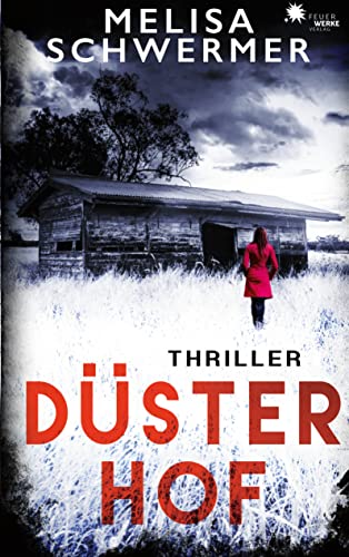 Düsterhof (Thriller) von FeuerWerke Verlag