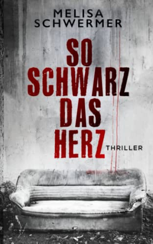 So schwarz das Herz: Thriller (Fabian Prior, Band 10)