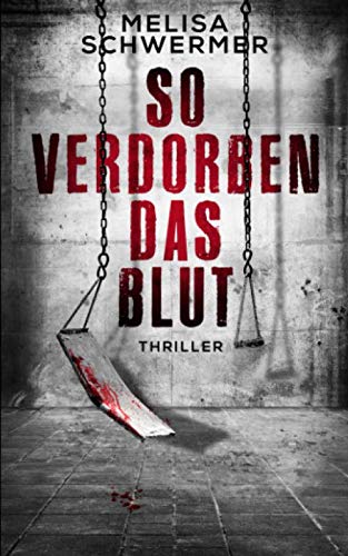 So verdorben das Blut: Thriller (Fabian Prior, Band 6)