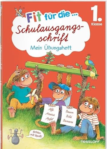 Fit für die Schulausgangsschrift. Mein Übungsheft: Schritt für Schritt zur flüssigen Schreibschrift (Fit für die Schule Mein Übungsheft) von Tessloff