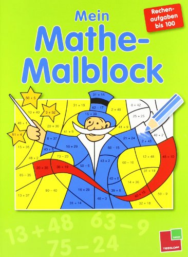 Mein Mathe-Malblock Rechenaufgaben bis 100: 24 Bilder zum Ausmalen, heraustrennbare Seiten