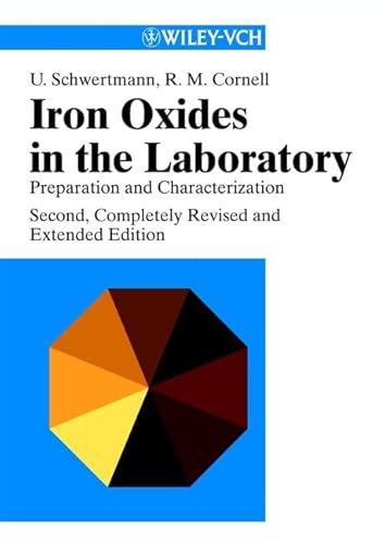 Iron Oxides in the Laboratory: Preparation and Characterization Iron Oxides in the Laboratory: Preparation and Characterization