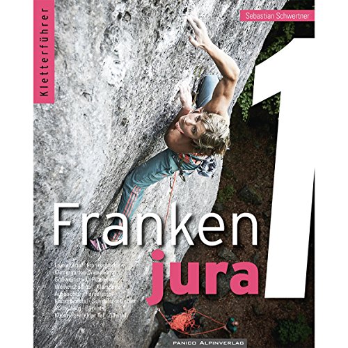 Kletterführer Frankenjura Band 1 Kletterführer Frankenjura Band 1