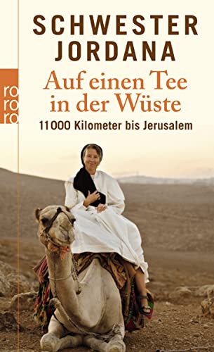 Auf einen Tee in der Wüste: 11.000 Kilometer bis Jerusalem