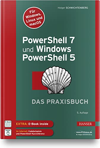 PowerShell 7 und Windows PowerShell 5 – das Praxisbuch