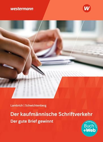 Der kaufmännische Schriftverkehr: Der gute Brief gewinnt Schulbuch