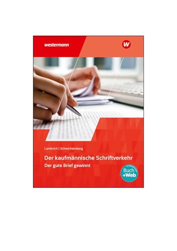 Der kaufmännische Schriftverkehr: Lösungen (auch für Schüler) von Winklers Verlag
