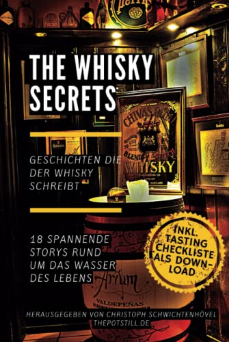 The Whisky Secrets: Geschichten die der Whisky schreibt von Independently published