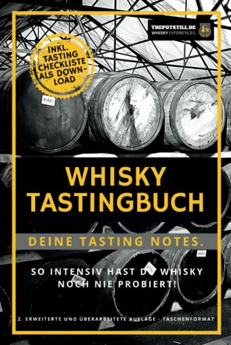 Whisky Tasting Buch: Deine Tasting Notizen.: So intensiv hast Du Whisky noch nie probiert! (Taschenformat)