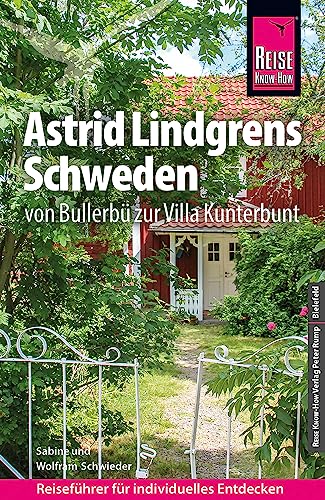 Reise Know-How Astrid Lindgrens Schweden (Reiseführer) von Reise Know-How Verlag Peter Rump GmbH