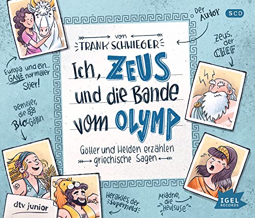 Ich, Zeus, und die Bande vom Olymp: Götter und Helden erzählen griechische Sagen. Spannende und humorvolle Geschichten über Götter und Helden der ... Kinder ab 7 Jahren (Live aus der Geschichte)