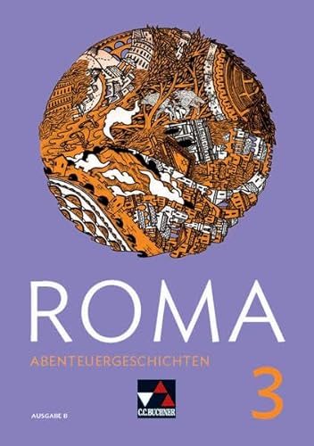 Roma B / ROMA B Abenteuergeschichten 3 von Buchner, C.C.