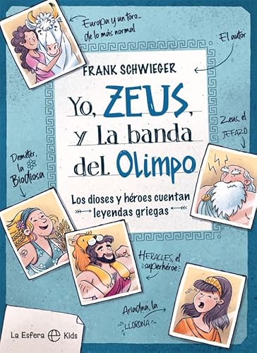 Yo, Zeus, y la banda del Olimpo (La Esfera Kids)