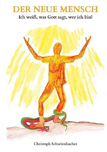 Der neue Mensch: ich bin, was Gott sagt, wer ich bin (Gesegnet Leben) von Book on Demand