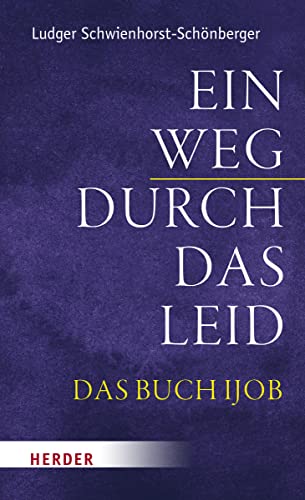 Ein Weg durch das Leid: Das Buch Ijob