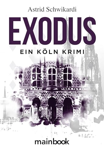 Exodus: Köln-Krimi (Kommissar Birkholz: Köln-Krimi)