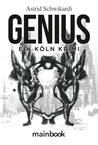Genius: Köln Krimi (Kommissar Birkholz: Köln-Krimi) von Mainbook Verlag