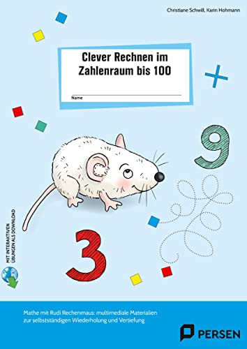 Clever Rechnen im Zahlenraum bis 100: Mathe mit Rudi Rechenmaus: multimediale Materialien zur selbstständigen Wiederholung und Vertiefung (2. Klasse) von Persen Verlag i.d. AAP