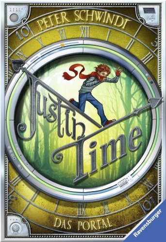 Justin Time 3: Das Portal (Ravensburger Taschenbücher)