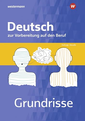Grundrisse Deutsch zur Vorbereitung auf den Beruf: Arbeitsheft von Westermann Berufliche Bildung
