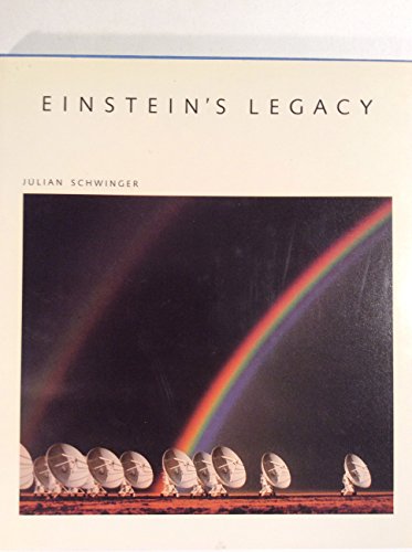 Einstein's Legacy: The Unity of Space and Time (Scientific American Library)